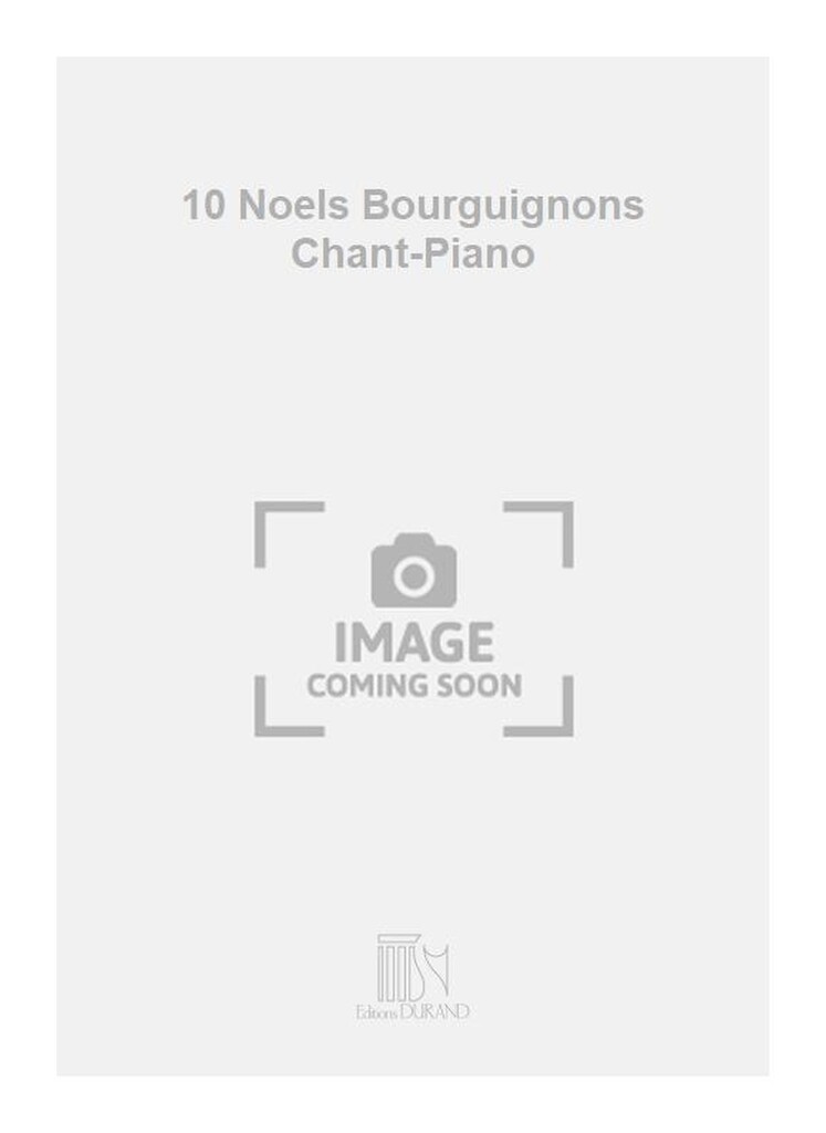 10 Noels Bourguignons Chant-Piano